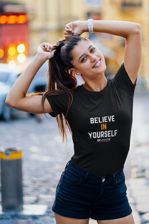 Womens Slogan T shirts 'Believe in Yourself' black