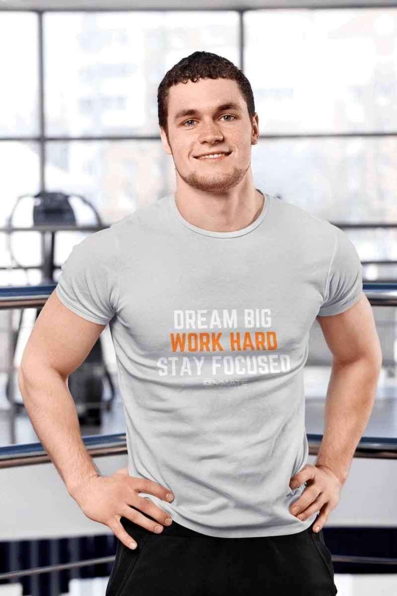 Slogan T Shirts to inspire All Men | Dream Big work Hard light grey