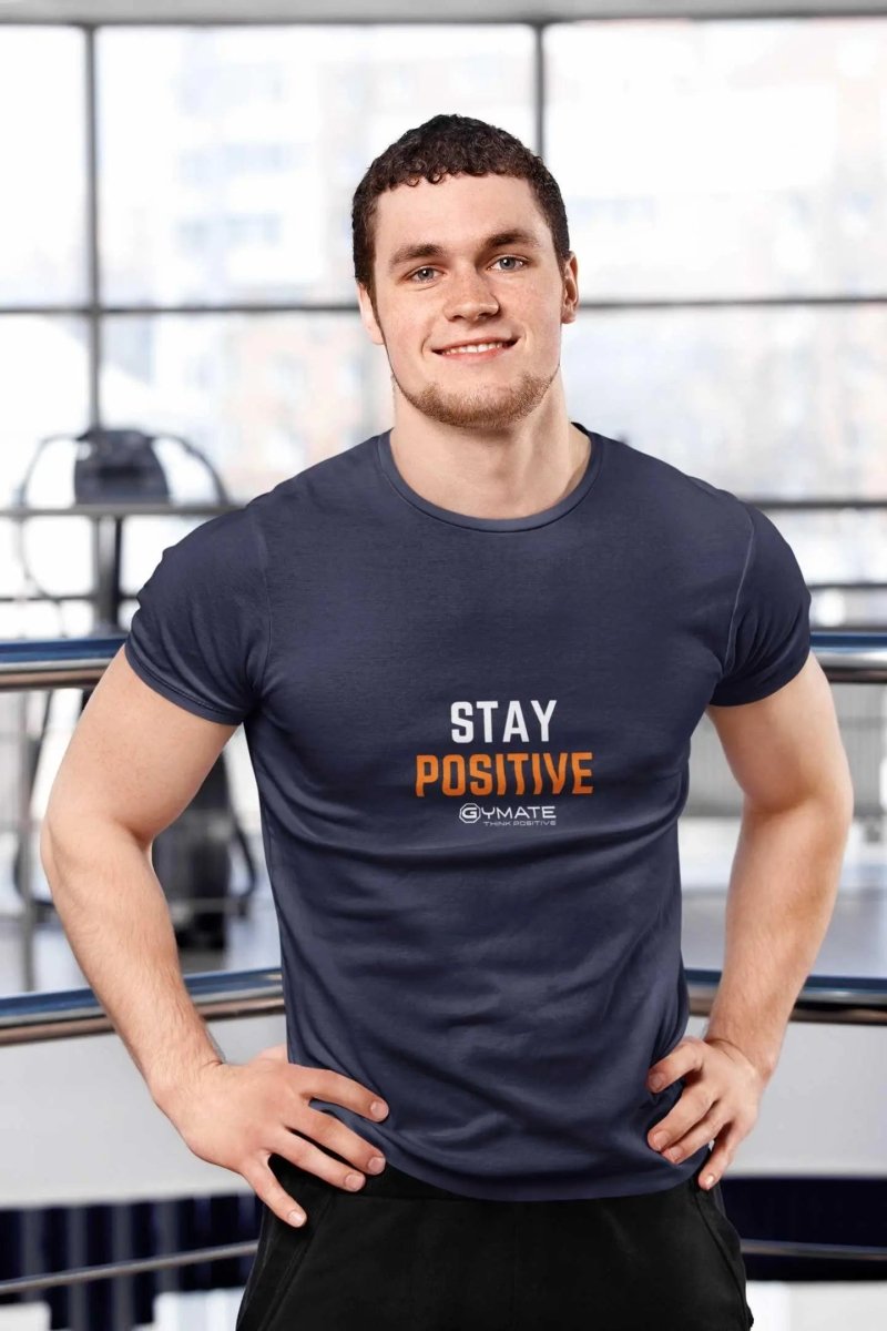 Slogan T Shirts to inspire and uplift Men | Stay Positive navy