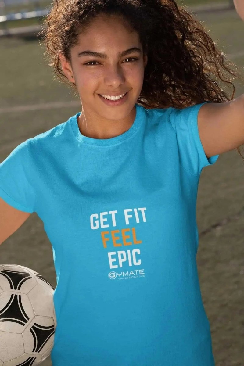 Custom t shirts - Motivational slogan - Get Fit Feel Epic sapphire blue